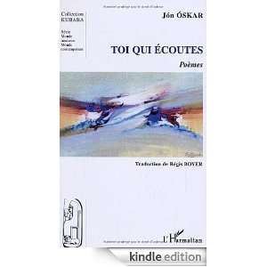 Toi qui écoutes (French Edition) Jon Oskar  Kindle Store