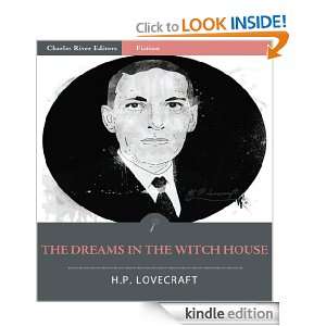 The Dreams in the Witch House (Illustrated) H.P. Lovecraft, Charles 