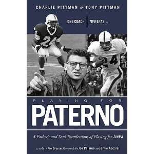  Playing for Paterno: One Coach, Two Eras A Father and Sons 