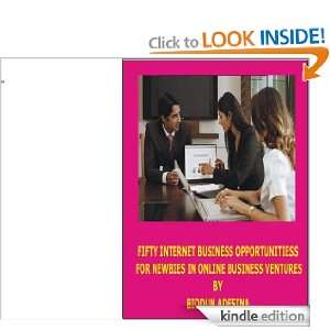 FIFTY INTERNET BUSINESS OPPORTUNITIES FOR NEWBIES TO ECOMMERCE BIODUN 