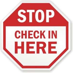  Stop: Check In Here Laminated Vinyl Sign, 10 x 10 