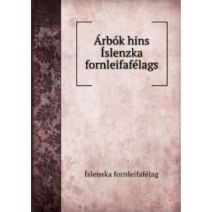 ÃrbÃ³k hins Ãslenzka fornleifafÃ©lags: Ãslenska fornleifafÃ 