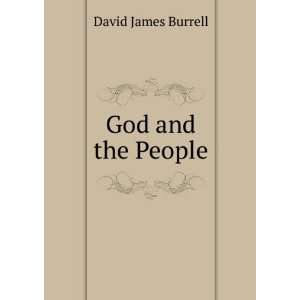  God and the People David James Burrell Books