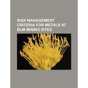  Risk management criteria for metals at BLM mining sites 