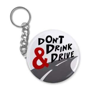 DONT DRINK AND DRIVE December Drunk Driving Prevention 2.25 inch Key 