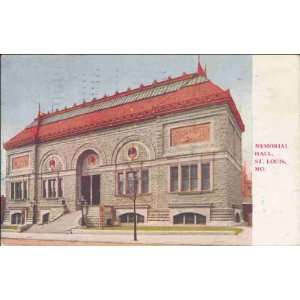  Reprint Memorial Hall, St. Louis, Mo  