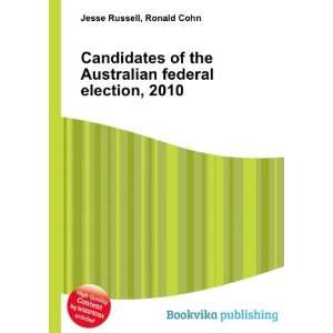   Australian federal election, 2010 Ronald Cohn Jesse Russell Books