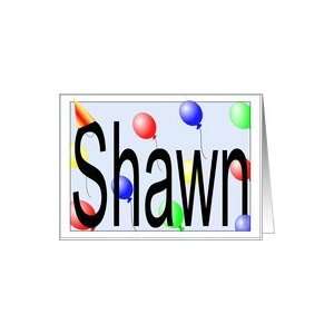  Shawns Birthday Invitation, Party Balloons Card Toys 