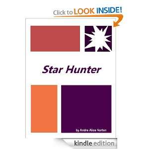 Star Hunter  Full Annotated version Andre Alice Norton  