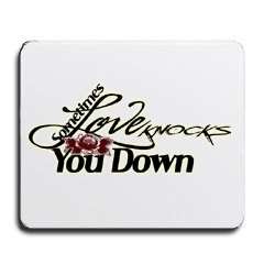  Love Knocks You Down Mouse Pad: Clothing