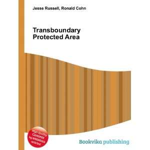  Transboundary Protected Area Ronald Cohn Jesse Russell 