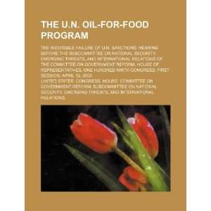  The U.N. Oil for Food Program the inevitable failure of U 