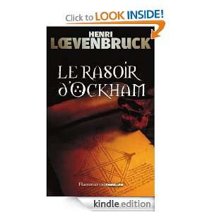 Le Rasoir dOckham (Thriller) (French Edition) Henri Loevenbruck 