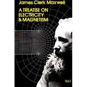  A Treatise on Electricity and Magnetism, Vol. 1 
