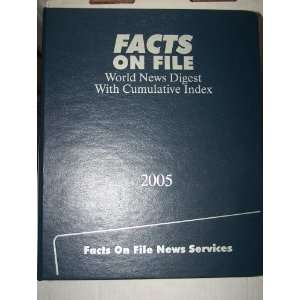   File World News Digest with Cumulative Index 2005: Facts on File News