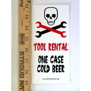   Magnet* Tool Rental One Case Cold Beer (Skull) Magnetic Bumper Sticker