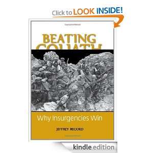 Beating Goliath Why Insurgencies Win Jeffrey Record  