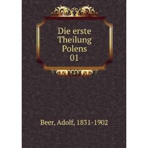    Die erste Theilung Polens. 01 Adolf, 1831 1902 Beer Books