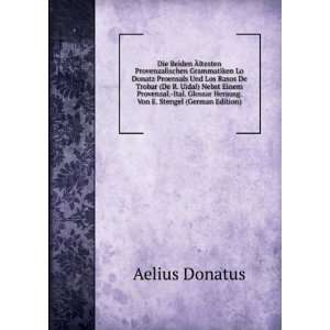   Von E. Stengel (German Edition) (9785875637148): Aelius Donatus: Books