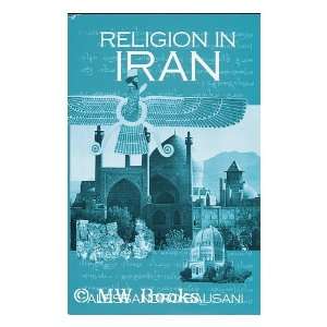  Religion in Iran  from Zoroaster to Bahaullah 