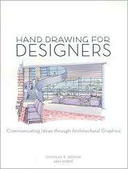 Hand Drawing for Designers Communicating Ideas Through Architectural 