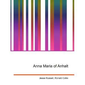  Anna Maria of Anhalt Ronald Cohn Jesse Russell Books