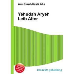  Yehudah Aryeh Leib Alter Ronald Cohn Jesse Russell Books