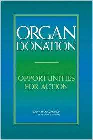 Organ Donation Opportunities for Action, (030910114X), Committee on 