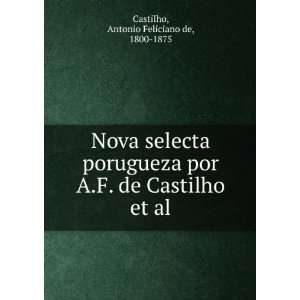  de Castilho et al. Antonio Feliciano de, 1800 1875 Castilho Books