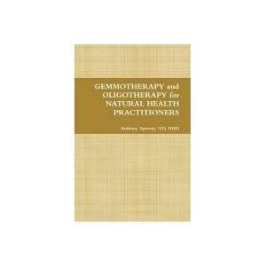   Gemmotherapy [Hardcover]: N.H.D. Anthony Speroni N.D.: Books