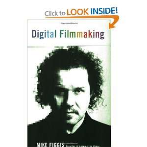  Digital Filmmaking [Paperback] Mike Figgis Books