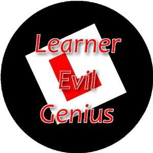  Learner Evil Genius 2.25 inch Large Lapel Pin Badge: Home 