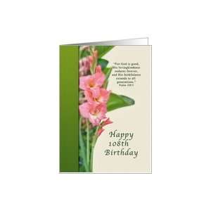  Birthday, 108th, Pink Gladiolus Flowers Card: Toys & Games