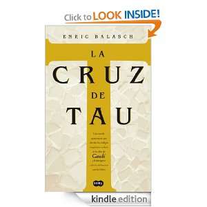 La cruz de Tau (Spanish Edition) Enric Balasch  Kindle 