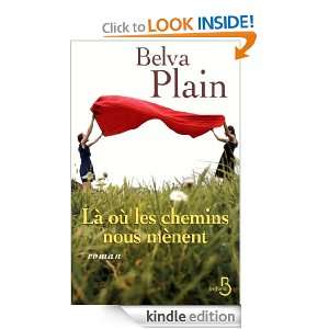 Là où les chemins nous mènent (French Edition) Belva PLAIN  