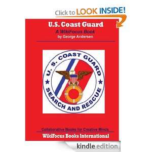 Coast Guard A WikiFocus Book (WikiFocus Book Series) George 