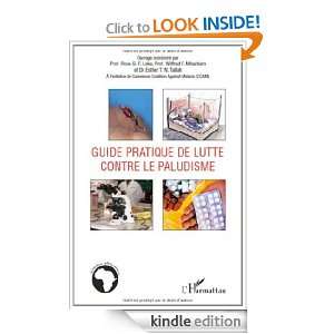 Guide pratique de lutte contre le paludisme (French Edition): Rose 