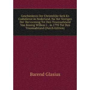   Te s Gravenhage Tot De Statt (Dutch Edition): Barend Glasius: Books
