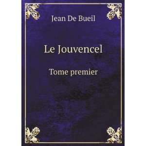  Le Jouvencel. Tome premier Jean De Bueil Books
