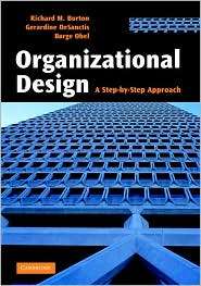 Organizational Design A Step by Step Approach, (0521617332), Richard 