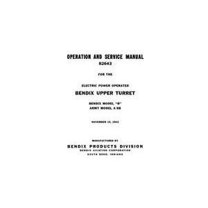    Bendix Upper Turret Model R A9b Aircraft Service Manual: Books