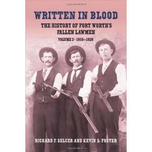  Paperback:By Richard F. Selcer, Kevin S. Foster: Written in Blood 