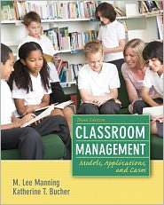 Classroom Management Models, Applications, and Cases, (0132907399), M 