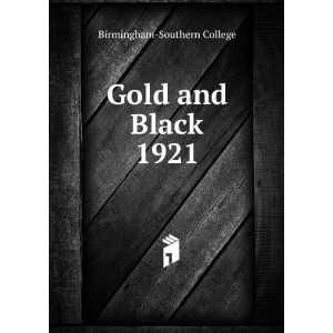Gold and Black. 1921 Birmingham Southern College  Books