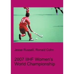 2007 IIHF Womens World Championship Ronald Cohn Jesse Russell 