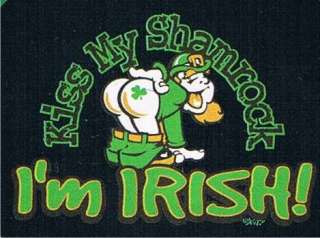 KISS MY SHAMROCK IM IRISH Funny T Shirt Cool Humor Tee  