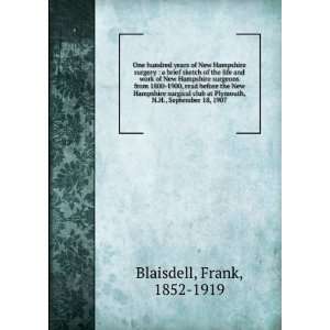   Plymouth, N.H., September 18, 1907: Frank, 1852 1919 Blaisdell: Books
