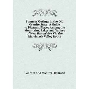   Via the Merrimack Valley Route Concord And Montreal Railroad Books
