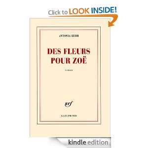 Des fleurs pour Zoë (Blanche) (French Edition) Antonia Kerr  