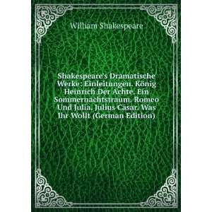   CÃ¤sar. Was Ihr Wollt (German Edition): William Shakespeare: Books